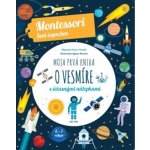 Moja prvá kniha o vesmíre - Chiara Piroddi – Hledejceny.cz