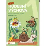 Hravá hudební výchova 1 – pracovní učebn – Hledejceny.cz