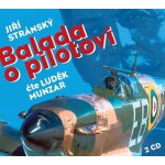 Balada o pilotovi - Jiří Stránský - čte Luděk Munzar – Hledejceny.cz