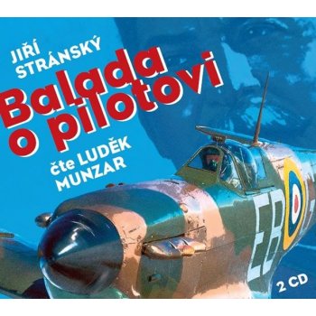 Balada o pilotovi - Jiří Stránský - čte Luděk Munzar