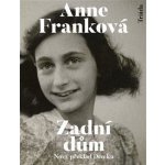 Zadní dům - Anne Frank – Hledejceny.cz