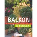 Balkón a terasa, Pre začiatočníkov krok za krokom k zelenému raju