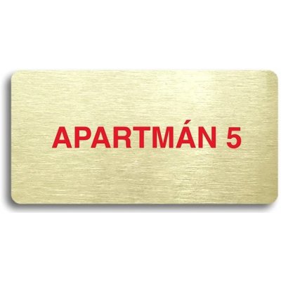 Accept Piktogram "APARTMÁN 5" (160 × 80 mm) (zlatá tabulka - barevný tisk bez rámečku) – Zboží Mobilmania