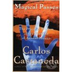 Magical Passes - Carlos Castaneda – Hledejceny.cz