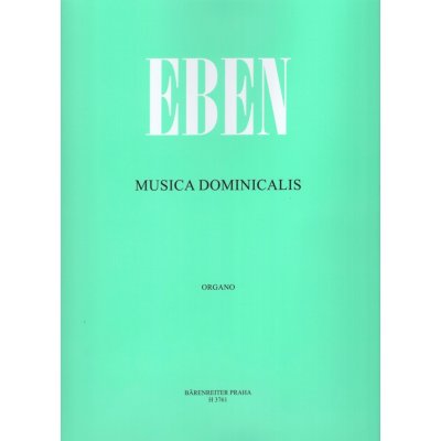 Eben: Musica Dominicalis Nedělní hudba / varhany
