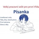 Písanka - velký pracovní sešit pro první třídu