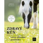 Zdravý kůň - Witteková Cornelia – Hledejceny.cz