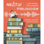 Nečtu! Poslouchám - Průvodce báječným světem audioknih – Hledejceny.cz