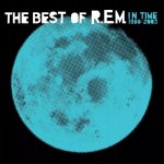 R.E.M. - IN TIME:THE BEST OF R.E.M. 1988-03 LP – Sleviste.cz