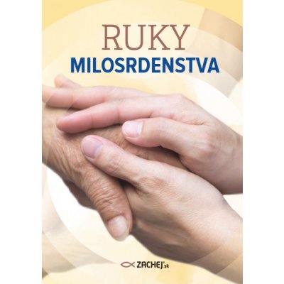 Ruky milosrdenstva - kolektív autorov