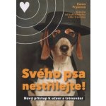 Svého psa nestřílejte! – Hledejceny.cz