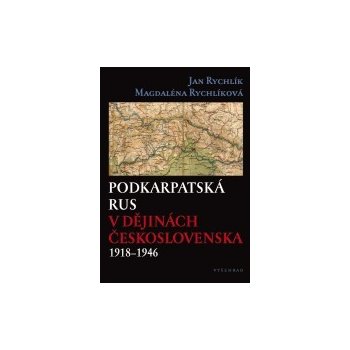 Podkarpatská Rus v dějinách Československa 1918–1946