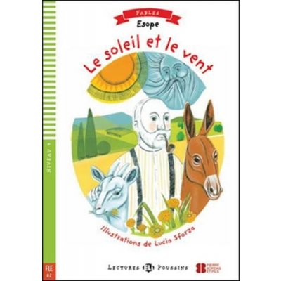 Lectures ELI Poussins 4/A2: Le soleil et le vent + Downloadable multimedia – Hledejceny.cz