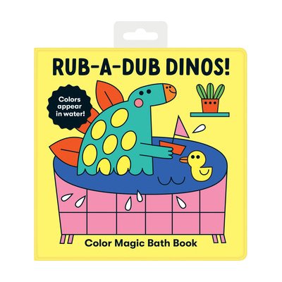 Rub-A-Dub Dinos! Color Magic Bath Book