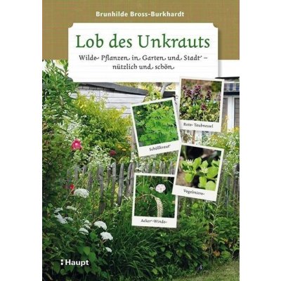 Lob des Unkrauts Bross-Burkhardt BrunhildePevná vazba