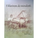 S klavírem do minulosti – Sleviste.cz