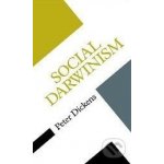Social Darwinism - Peter Dickens – Hledejceny.cz