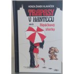 Honza Hlaváček - Trapasy v hantecu – Zbozi.Blesk.cz