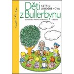 Děti z Bullerbynu - Astrid Lindgrenová – Hledejceny.cz