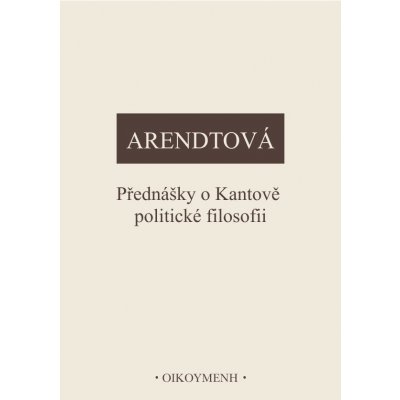 PŘEDNÁŠKY O KANTOVĚ POLIT.FILOSOFII – Hledejceny.cz