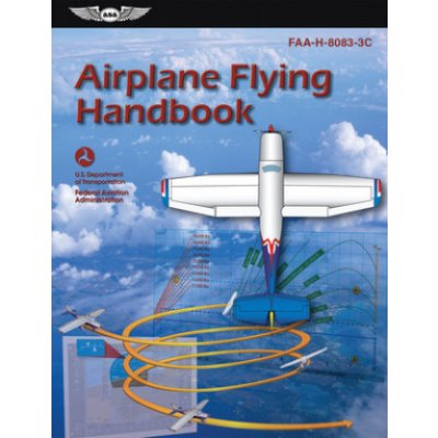 Airplane Flying Handbook: Faa-H-8083-3c – Zboží Mobilmania