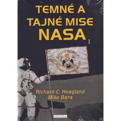 Temné a tajné mise NASA - Richard C. Hoagland; Mike Bara – Sleviste.cz