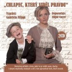 Chlapec, který viděl pravdu - 2CD - čte Gabriela Filippi – Hledejceny.cz