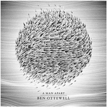 Ben Ottewell - A Man Apart CD