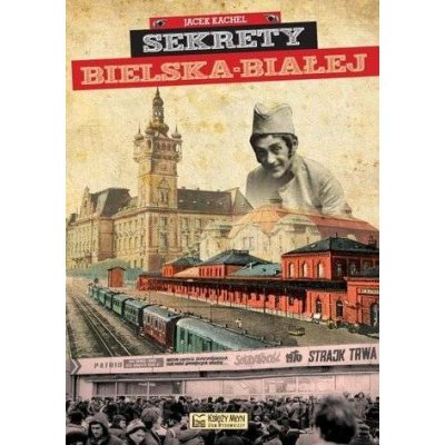 Sekrety Bielska-Białej – Hledejceny.cz