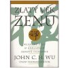 Kniha Zlatý věk zenu - John C. H. Wu