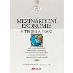 Mezinárodní ekonomie v teorii a praxi CP Majerová, Ingrid; Nezval, Pavel – Hledejceny.cz
