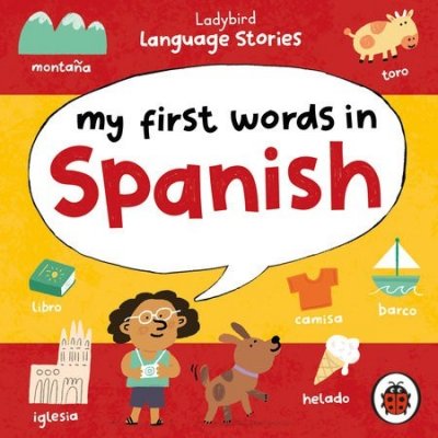 Ladybird Language Stories: My First Words in Spanish – Zboží Mobilmania