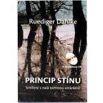 Princip stínu + CD. Smíření s naší temnou stránkou - Ruediger Dahlke - CPress – Sleviste.cz