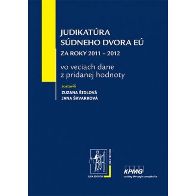 Judikatúra Súdneho dvora EÚ - Zuzana Šidlová, Jana Škvarková