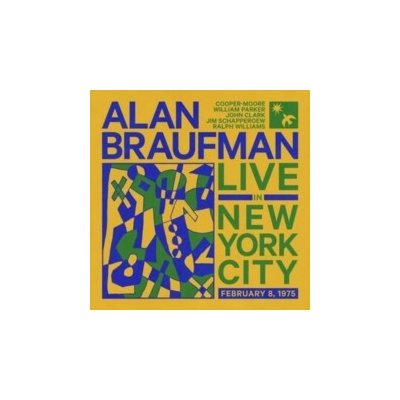 Live in New York City, February 9, 1975 - Alan Braufman CD – Zbozi.Blesk.cz