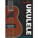 Petr Zeman UKULELE v české škole škola hry na ukulele ladění GCEA – Zboží Dáma