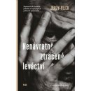 Nenávratně ztracené leváctví | Jerzy Pilch