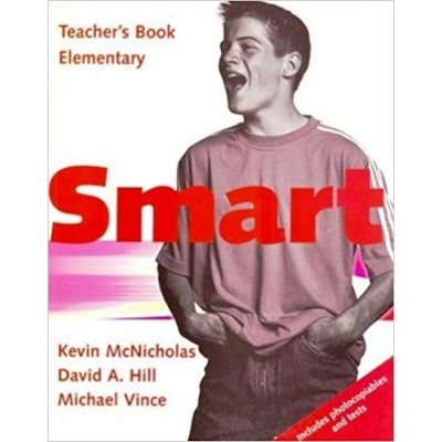 Smart - Elementary - Teacher\'s Book - Michael Vince, David A. Hill – Zbozi.Blesk.cz