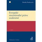 Evropské mezinárodní právo soukromé 2. vydání - Monika Pauknerová – Hledejceny.cz