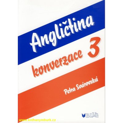 Angličtina - konverzace 3 - Svárovská Petra – Hledejceny.cz