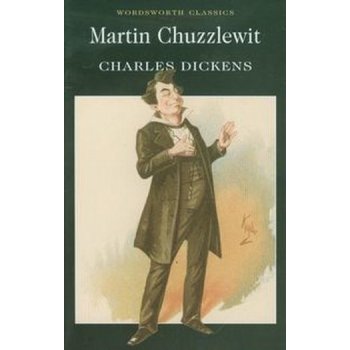 Martin Chuzzlewit - Wordsworth Classics - Pape... - Charles Dickens