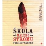 Škola malého stromu - Forrest Carter – Zboží Mobilmania