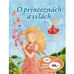 O princeznách a vílách - autorů kolektiv