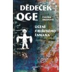 Dědeček Oge, Učení sibiřského šamana – Hledejceny.cz