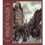 Vánoční koleda - Charles Dickens - Čte Lukáš Hlavica – Hledejceny.cz