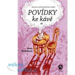 Hrabáková Hana: Povídky ke kávě III.ha – Hledejceny.cz