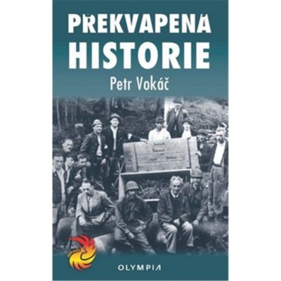 Překvapená historie - Vokáč Petr – Hledejceny.cz