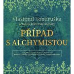 Případ s alchymistou - Vlastimil Vondruška