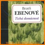 Bratři Ebenové - Tichá domácnost CD – Hledejceny.cz