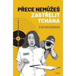 Přece nemůžeš zastřelit tchána - Michorová Eva, Vázaná